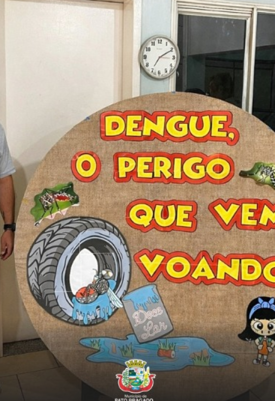 Equipe de Vigilância Ambiental e Endemias de Pato Bragado Instala Painéis Informativos sobre cuidados com a dengue